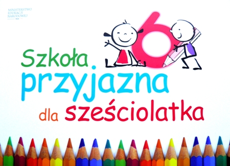 Szkoła przyjazna dla sześciolatka